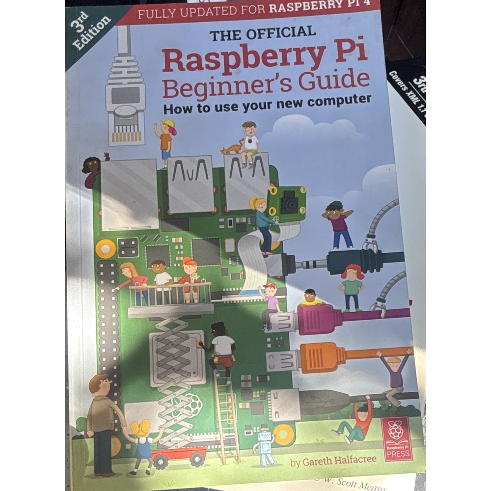 The Official Raspberry Pi Beginner's Guide 3rd Edition Gareth Halfacree PB